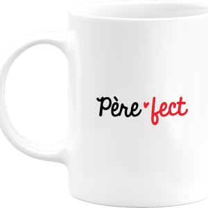 Mug pere-fect Mug pere-fect