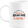 Mug quelque chose a foutre