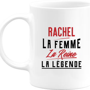 Mug rachel la femme la reine la legende Mug rachel la femme la reine la legende