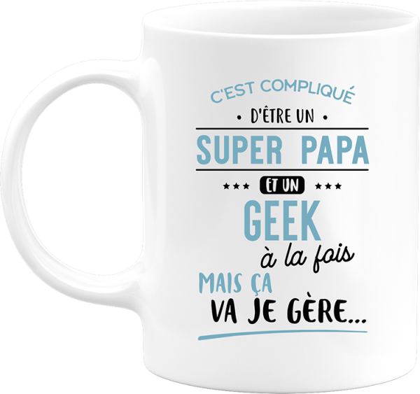 Mug super papa et geek