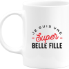 Mug une super belle fille