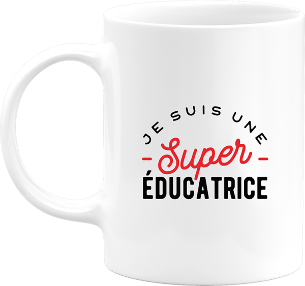 Mug une super educatrice