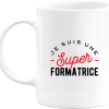 Mug une super formatrice