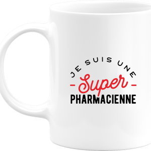 Mug une super pharmacienne Mug une super pharmacienne