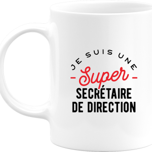 Mug une super secretaire de direction Mug une super secretaire de direction