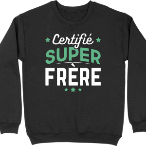 Pull homme certifie super frere Pull homme certifie super frere