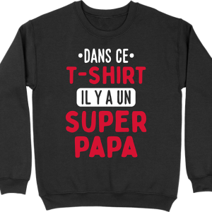 Pull homme il y a un super papa Pull homme il y a un super papa