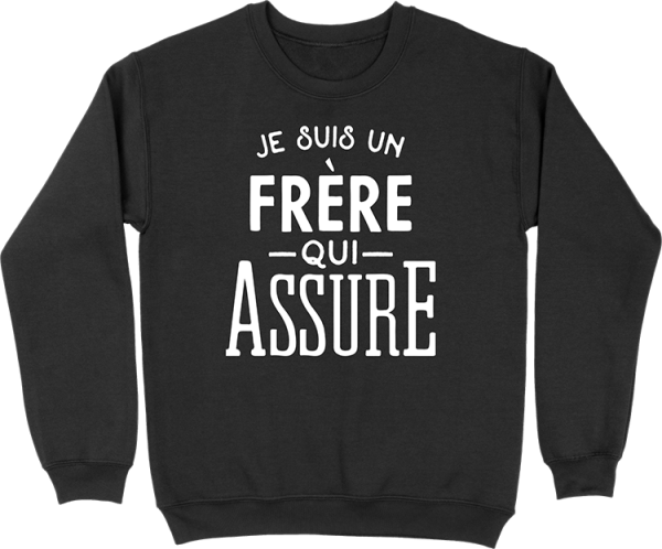 Pull homme je suis un frere qui assure