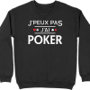 Pull homme j&rsquo;peux pas j&rsquo;ai poker