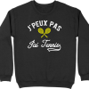 Pull homme j&rsquo;peux pas j&rsquo;ai tennis