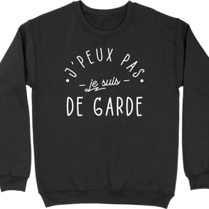 Pull homme j’peux pas je suis de garde Pull homme j’peux pas je suis de garde