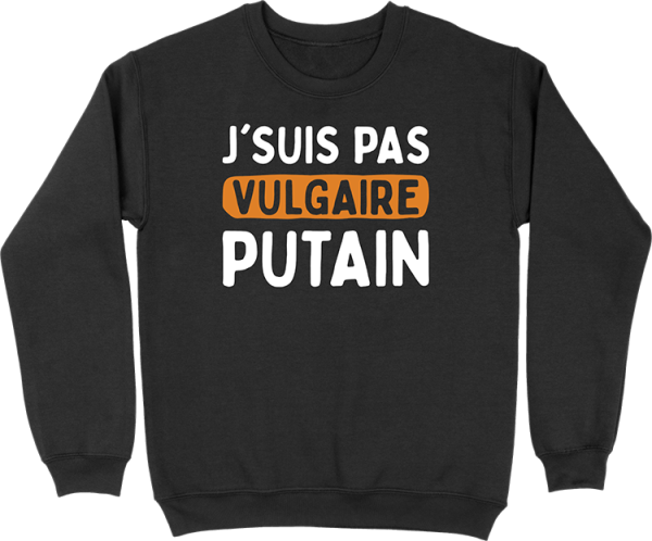 Pull homme j’suis pas vulgaire