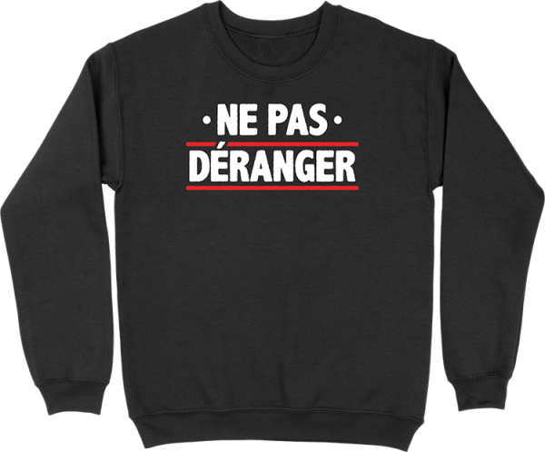 Pull homme ne me deranger pas