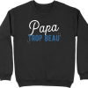 Pull homme papa trop beau