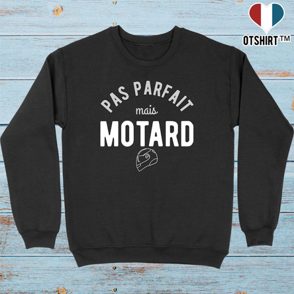 Pull homme pas parfait mais motard