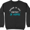 Pull homme quand je suis content je vomis