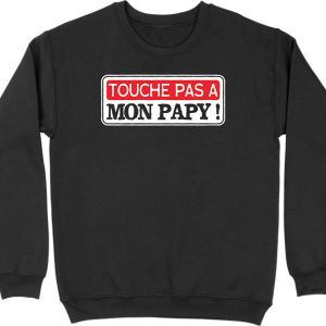 Pull homme touche pas a mon papy Pull homme touche pas a mon papy
