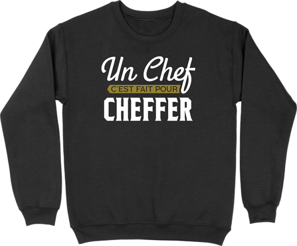 Pull homme un chef c’est fait pour cheffer