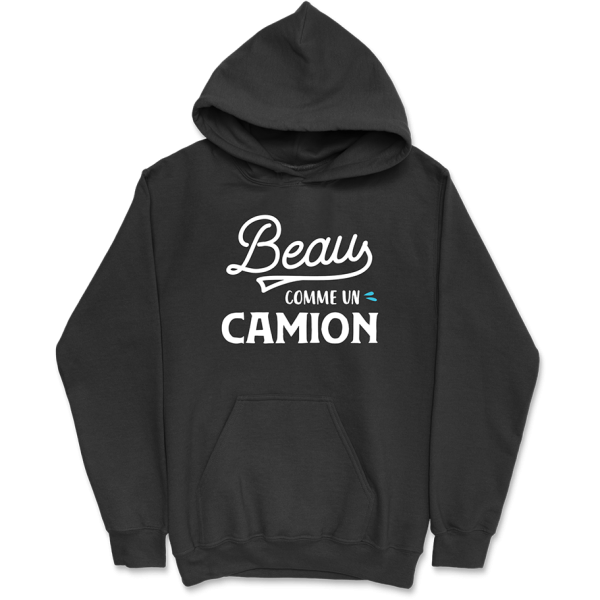 Sweat a capuche homme beau comme un camion