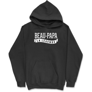 Sweat a capuche homme beau papa la legende Sweat a capuche homme beau papa la legende
