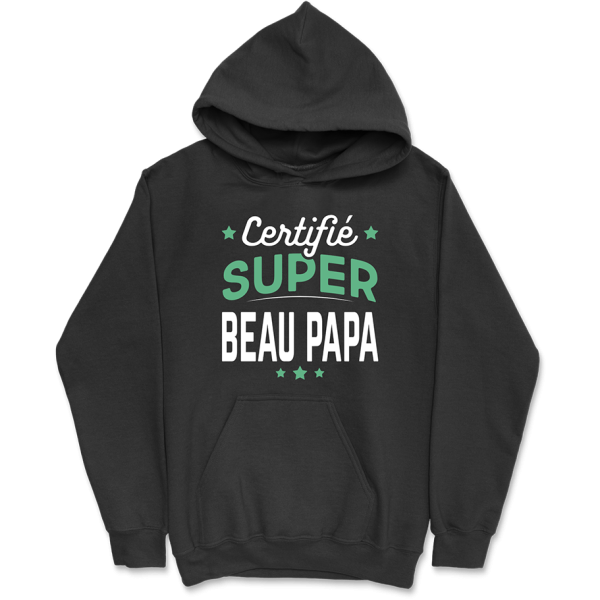 Sweat a capuche homme certifie super beau papa