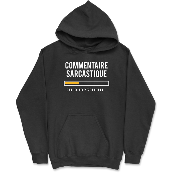 Sweat a capuche homme commentaire sarcastique