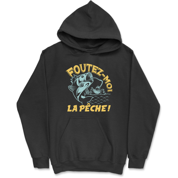 Sweat a capuche homme foutez moi la peche