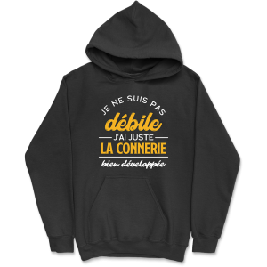 Sweat a capuche homme je ne suis pas debile