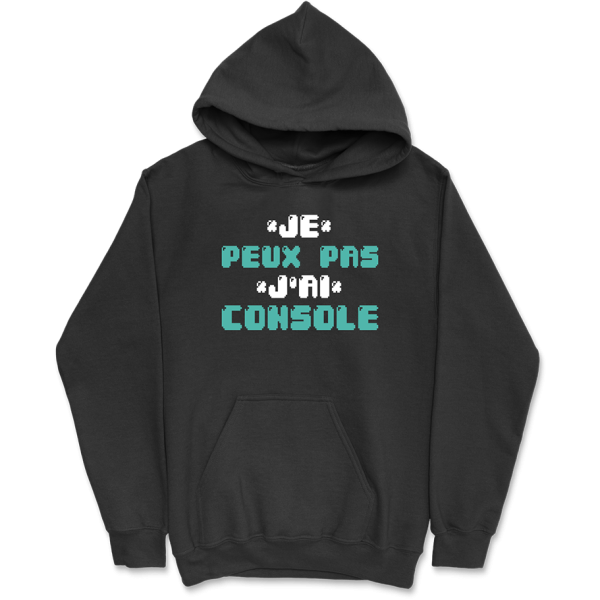 Sweat a capuche homme j’peux pas j’ai console