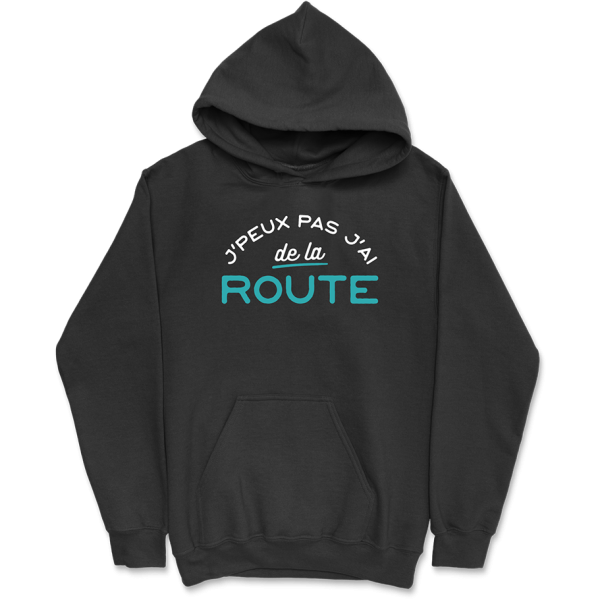 Sweat a capuche homme j’peux pas j’ai de la route