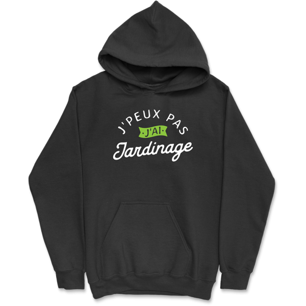 Sweat a capuche homme j’peux pas j’ai jardinage