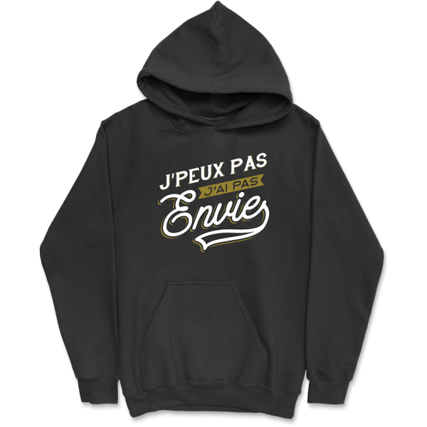 Sweat a capuche homme j’peux pas j’ai pas envie