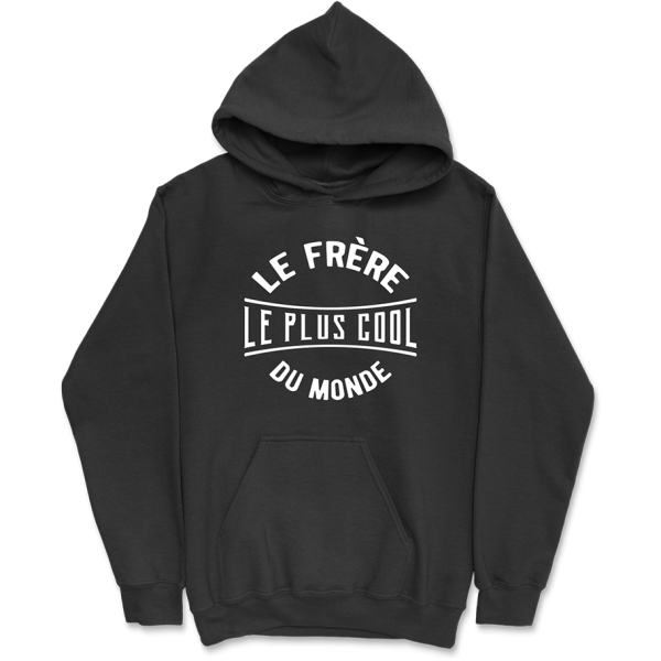 Sweat a capuche homme le frere le plus cool du monde