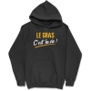 Sweat a capuche homme le gras c’est la vie