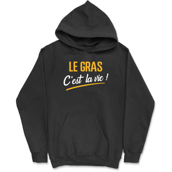 Sweat a capuche homme le gras c’est la vie