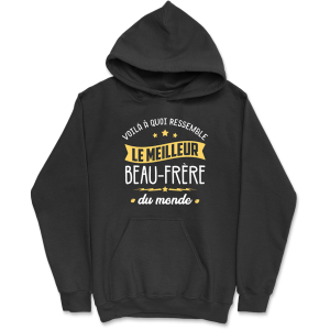 Sweat a capuche homme le meilleur beau-frere