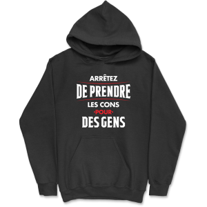 Sweat a capuche homme les cons pour des gens