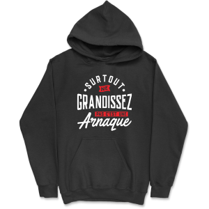 Sweat a capuche homme ne grandissez pas