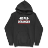 Sweat a capuche homme ne me deranger pas