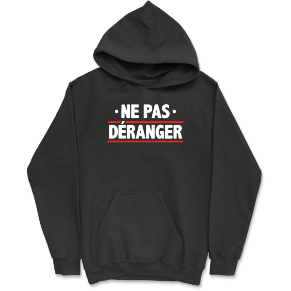 Sweat a capuche homme ne me deranger pas