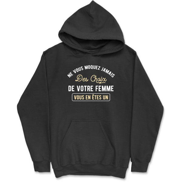 Sweat a capuche homme ne vous moquez pas