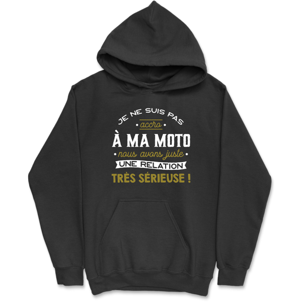 Sweat a capuche homme pas accro a ma moto