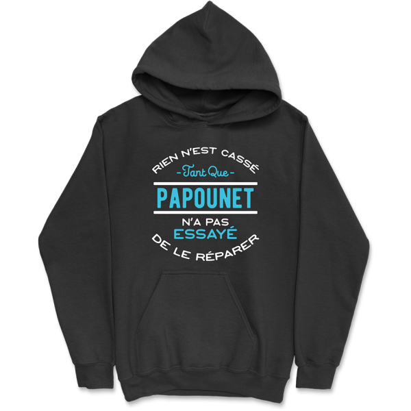 Sweat a capuche homme rien n’est casse papounet