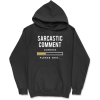Sweat a capuche homme sarcastic comment