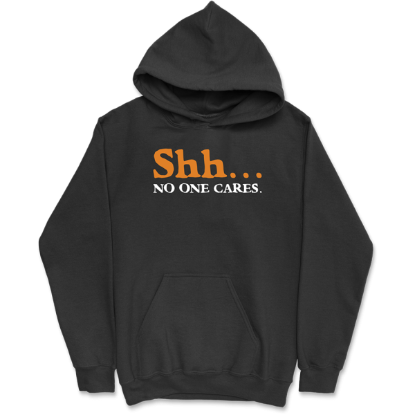 Sweat a capuche homme shh… no one cares