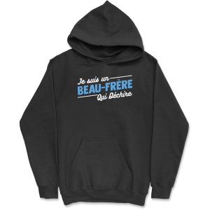 Sweat a capuche homme un beau-frere qui dechire