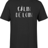 T shirt homme Calin de loin
