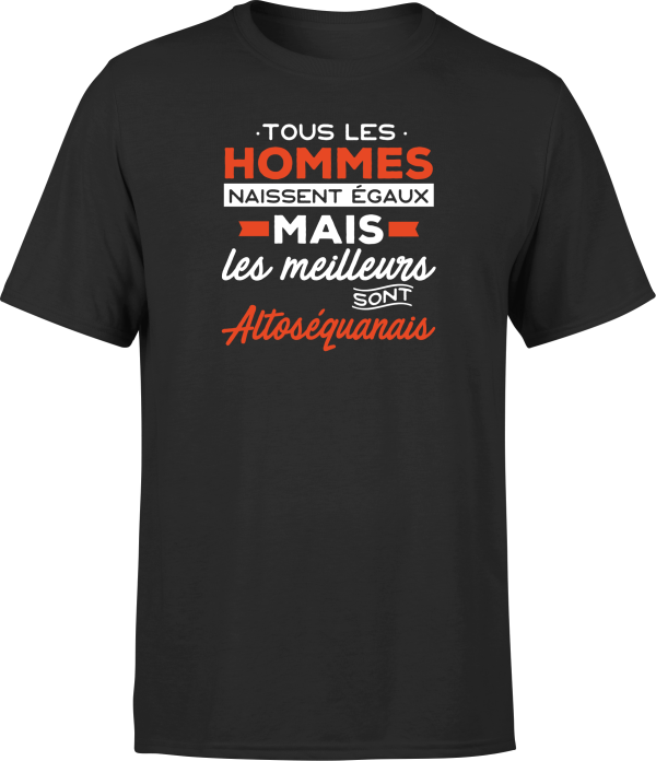 T shirt homme Les meilleurs sont altosequanais