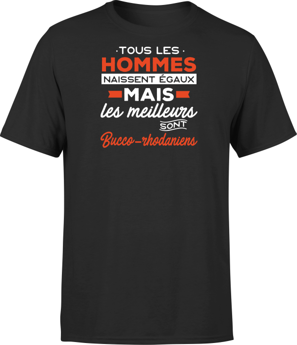 T shirt homme Les meilleurs sont bucco rhodaniens