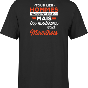T shirt homme Les meilleurs sont meurthois T shirt homme Les meilleurs sont meurthois
